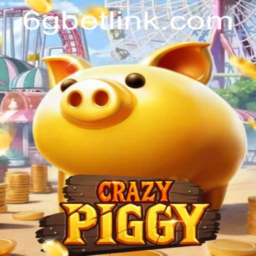 Dive into the World of CrazyPiggy and Enhance Your Experience with 6gbet PH Login