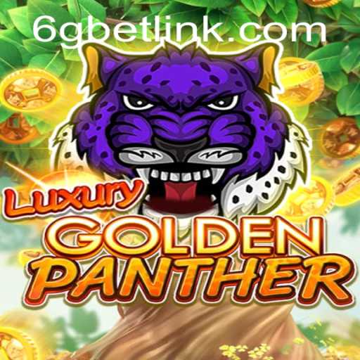 Discover the Exciting World of LUXURYGOLDENPANTHER