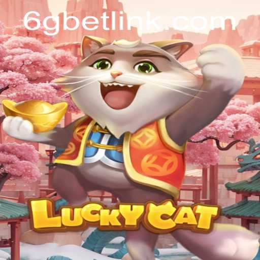 The Mesmerizing World of LuckyCat and Exploring 6gbet PH Login
